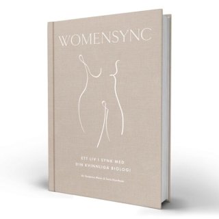 Womensync Ett liv i synk med din kvinnliga biologi