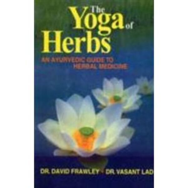 The Yoga of Herbs Bok