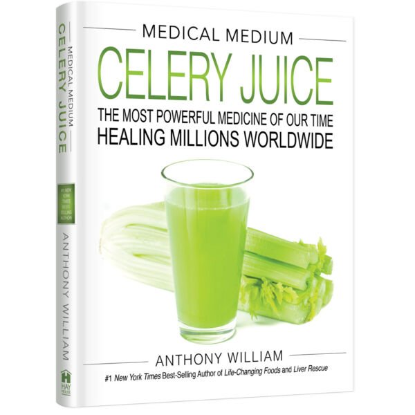 Medical Medium -  Celery Juice av Anthony William