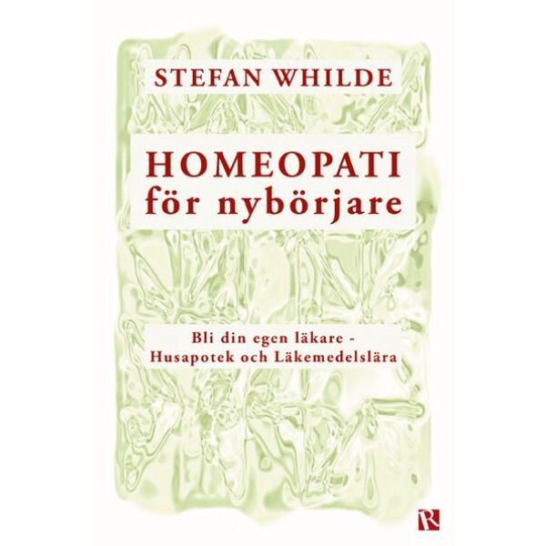 Homeopati för nybörjare - Stefan Whilde