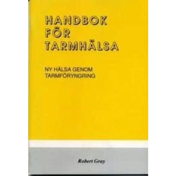 Handbok för Tarmhälsa av Robert Gray